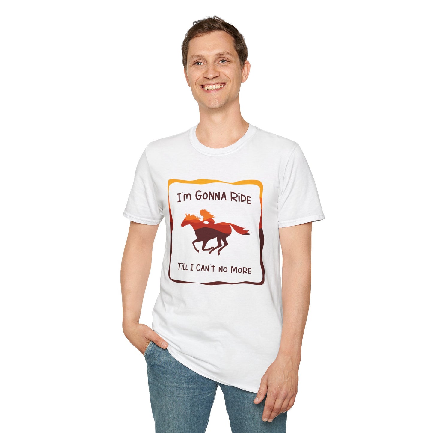 I'm Gonna Ride Unisex Softstyle T-Shirt